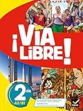 Via Libre - Espagnol 2de Éd. 2019 - Livre de l'élève
