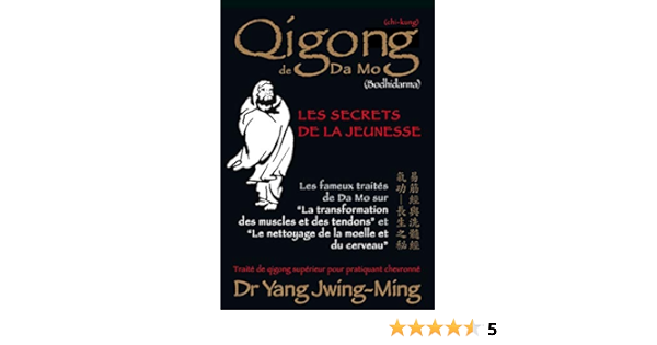 Qigong De Da Mo Les Secrets De La Jeunesse Yang Jwing Ming Gengoux Marc Amazon Fr Livres