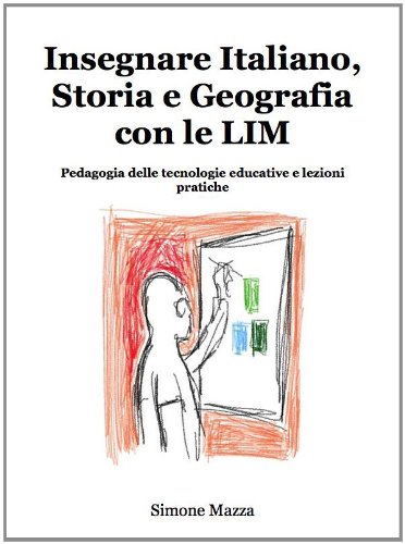 Insegnare Italiano, Storia e Geografia con le LIM