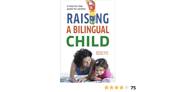 Raising A Bilingual Child Amazon Fr Pearson Barbara Zurer Living Language Livres Anglais Et Etrangers
