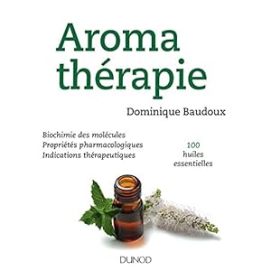 Aromathérapie - 100 huiles essentielles Livre en Ligne Aromathérapie - 100 huiles essentielles Livre en Ligne - Telecharger Ebook