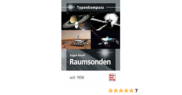 Raumsonden Seit 1958 Typenkompass Amazon De Reichl Eugen Bucher