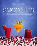 Image de Smoothies : flavoursome, fresh and fabulous!