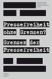 Image de Pressefreiheit ohne Grenzen? Grenzen der Pressefreiheit