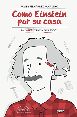 Como Einstein por su casa (Voces / Ensayo)