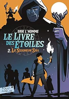 Le Livre des Étoiles (Tome 2) - Le Seigneur Sha par [L'Homme, Erik]