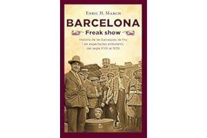 Barcelona Freak show: Història de les barraques de fira i els espectacles ambulants, del segle XVIII al 1939: 9 (Calidoscopi)