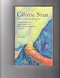 Image de The Crystal Stair: A Guide to the Ascension