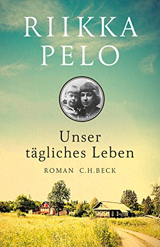 Unser tägliches Leben: Roman Unser tägliches Leben: Roman