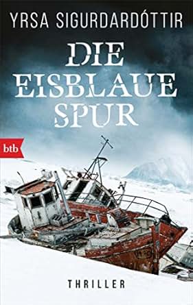 Die eisblaue Spur: Thriller (Dóra Gudmundsdóttir ermittelt 4) eBook