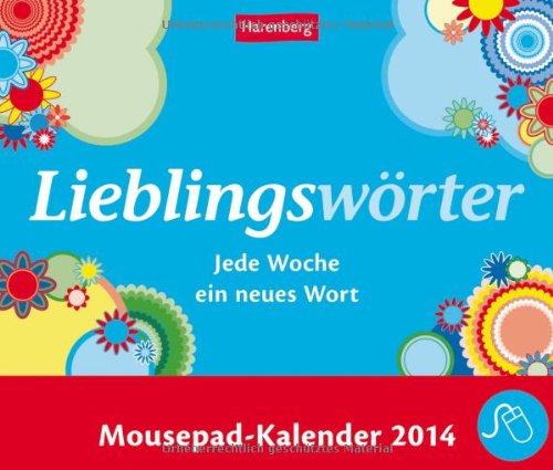 Lieblingswörter Mousepadkalender 2014: Jede Woche ein neues Wort