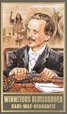 Winnetous Blutsbruder: Karl-May-Biografie (Karl May Sonderband) by Christian Heermann