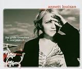 Das gro�e Erwachen (...und jetzt...) - Annett Louisan