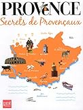 Provence : Secrets de Provençaux