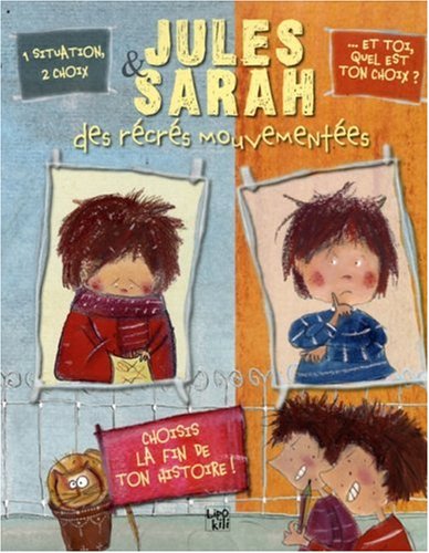couverture de : JULES ET SARAH DES R&Eacute;CR&Eacute;S MOUVEMENT&Eacute;ES