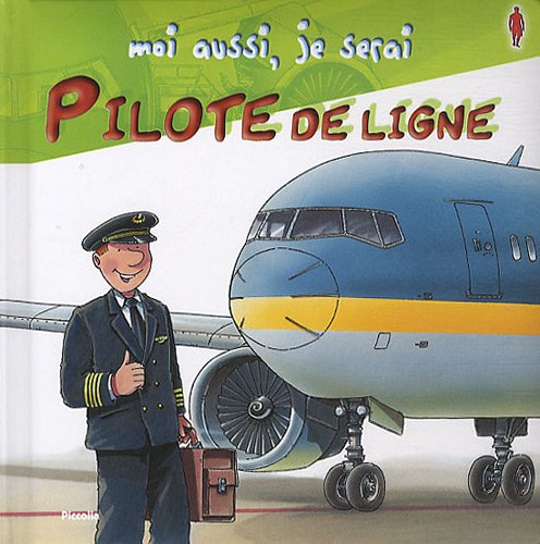 couverture de : Moi aussi, je serai pilote de ligne