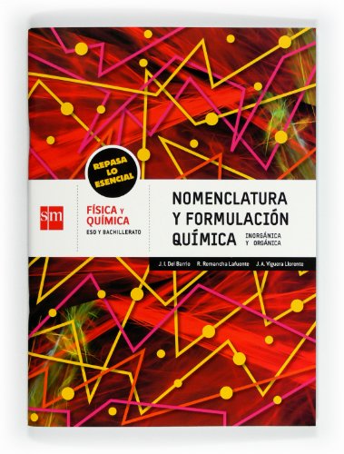 Cuaderno de nomenclatura y formulación química ESO y Bachillerato Repasa lo esencial