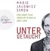 Untergetaucht: Eine junge Frau überlebt in Berlin 194 - 1945 by 