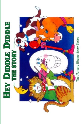 Hey Diddle Diddle: The Story