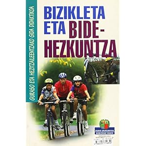 (b) bizikleta eta bide-hezkuntza / bicicleta y educacion vial (Herrizaingo Saila-Dep.Inte)