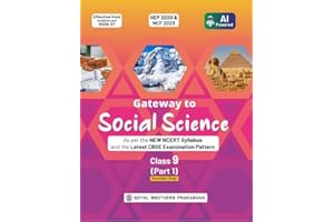 Gateway to Social Science Part 1 for CBSE Class 9 | As per the New NCERT Syllabus and the Latest CBSE Examination Pattern | Effective from Academic Year 2026-2027