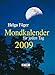 Mondkalender für jeden Tag 2009: Taschenkalender by