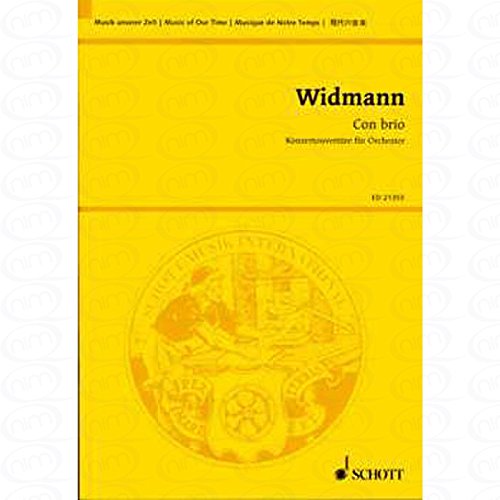 CON BRIO - arrangiert für Orchester [Noten/Sheetmusic] Komponist : WIDMANN JOERG aus der Reihe: MUSIK UNSERER ZEIT