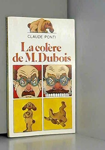 la colère de M. Dubois