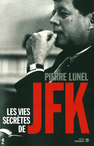 Les Vies secrètes de JFK en ligne Les Vies secrètes de JFK en ligne
