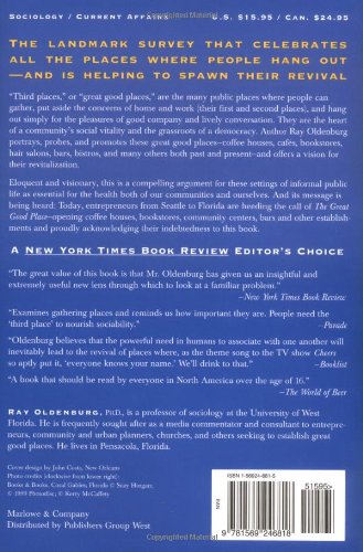 Book's Cover of The Great Good Place: Cafes, Coffee Shops, Bookstores, Bars, Hair Salons, and Other Hangouts at the Heart of a Community