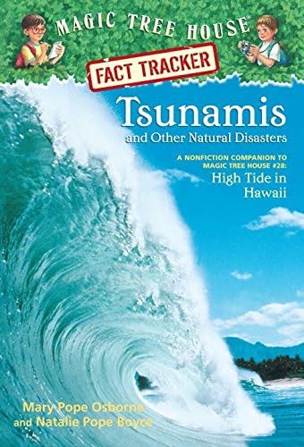 Tsunamis and Other Natural Disasters: A Nonfiction Companion to Magic Tree House #28: High Tide in Hawaii: 15 (Magic Tree House Fact Tracker)