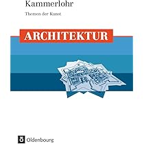 Architektur. Werkbetrachtungen von der Antike bis zur Gegenwart