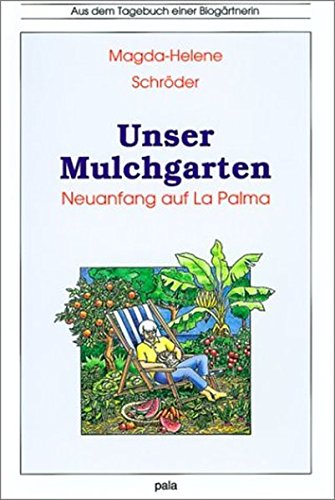 Preisvergleich Produktbild Unser Mulchgarten Neuanfang auf La Palma