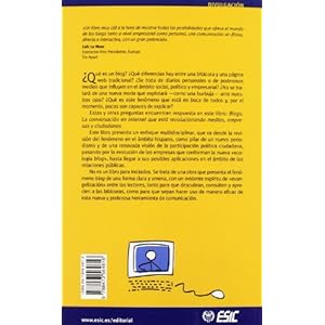 Blogs: La conversación en Internet que está revolucionando medios, (Divulgación)