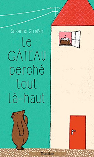 Le  gâteau perché tout là-haut