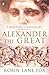 Alexander the Great by Robin Lane Fox