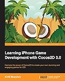 Learning iPhone Game Development with Cocos2D 3.0 (English Edition) by Kirill Muzykov