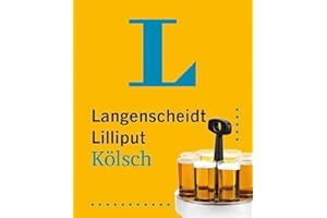Langenscheidt Lilliput Kölsch: Hochdeutsch-Kölsch / Kölsch-Hochdeutsch im Miniformat