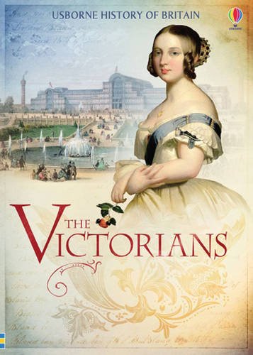 Download The Victorians (Usborne History of Britain)