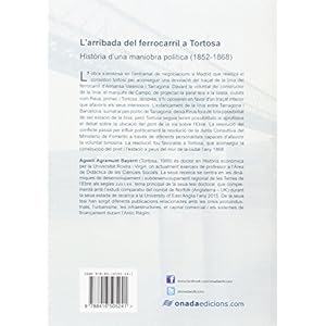 L’arribada del ferrocarril a Tortosa: Història d’una maniobra política (1852-1868) (La Barcella)