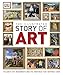 The Illustrated Story of Art: The Great Art Movements and the Paintings that Inspired them (Dk) by 