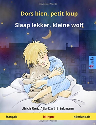 Dors bien, petit loup – Slaap lekker, kleine wolf. Livre bilingue pour enfants (français – néerlandais) gratuit