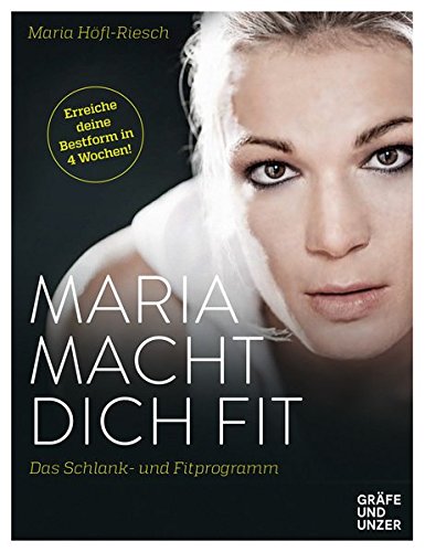 Download Maria macht dich fit: Das Schlank- und Fitprogramm (Gräfe und Unzer Einzeltitel) Download Maria macht dich fit: Das Schlank- und Fitprogramm (Gräfe und Unzer Einzeltitel)