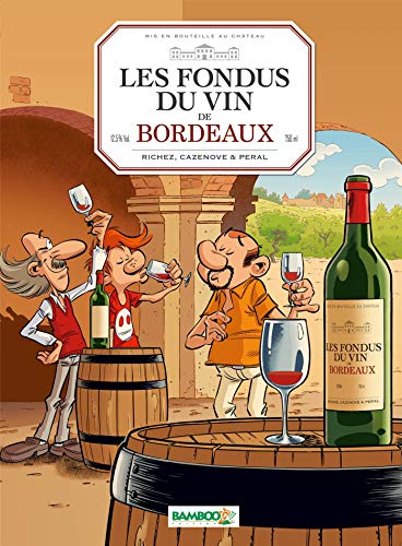 Télécharger Les Fondus du vin : Bordeaux PDF Ebook En Ligne