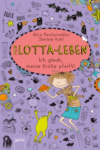 Mein Lotta-Leben (5). Ich glaub, meine Kröte pfeift