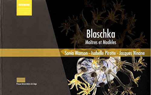 Télécharger Blaschka : maîtres et modèles : La collection Blaschka des modèles en verre d'animaux marins du M Livre eBook France