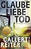 Bücher Neuerscheinungen 2022 - Glaube Liebe Tod von Peter Gallert