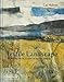 Textile Landscape: Painting with Cloth in Mixed Media by 