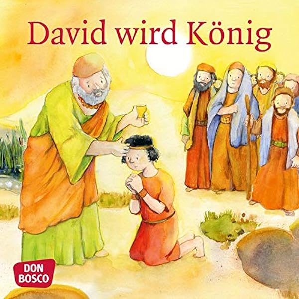 David Wird Konig Mini Bilderbuch Don Bosco Minis Kinderbibelgeschichten Amazon De Nommensen Klaus Uwe Lefin Petra Bucher