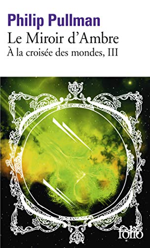Ebooks gratuits en ligne télécharger E-book À la croisée des mondes, III : Le Miroir d'Ambre PDF DJVU FB2 by author